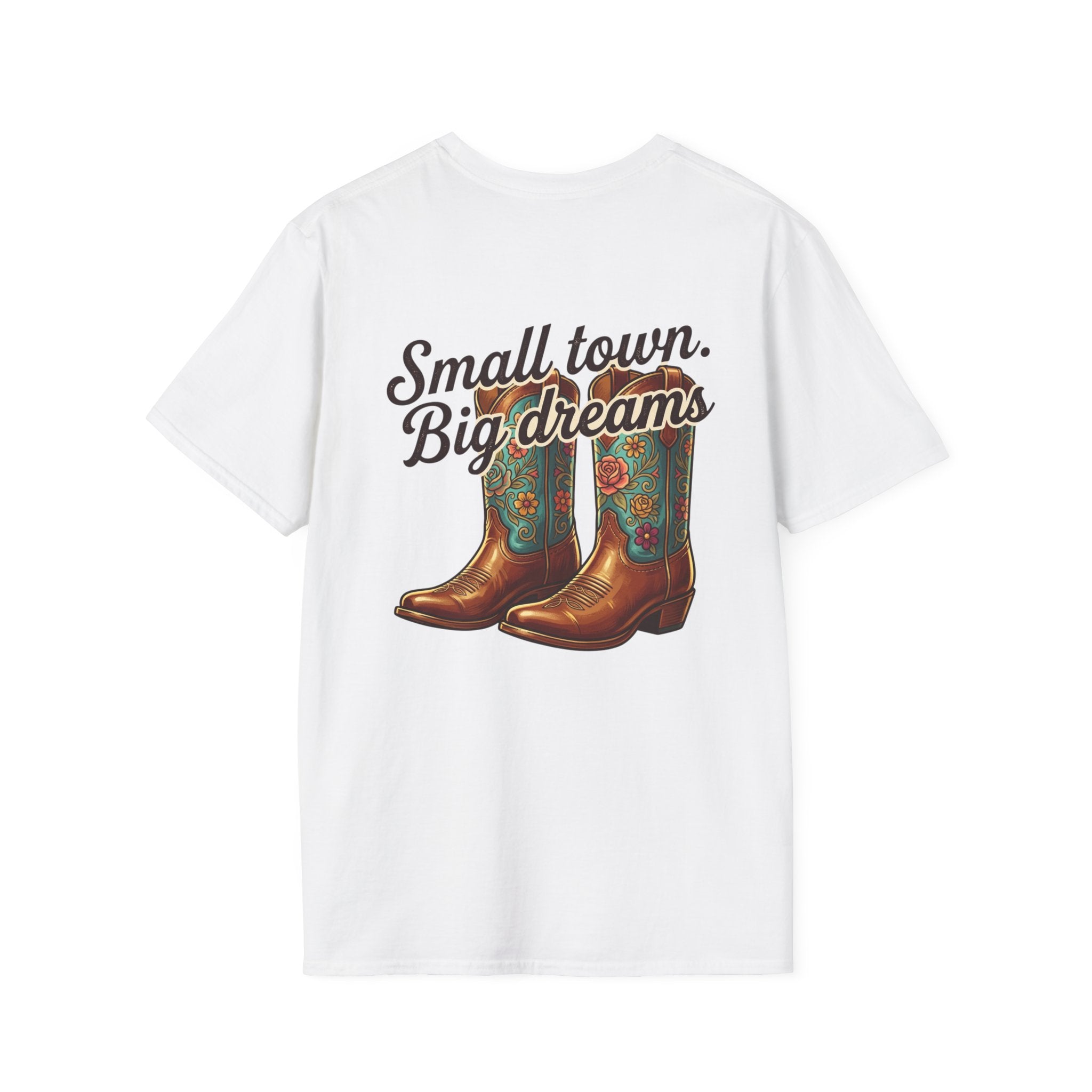 Small town big dreams T-Shirt